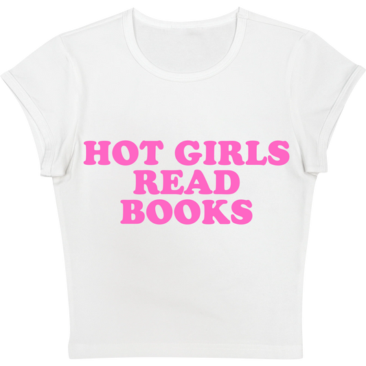 Hot Girls Read Books White Baby tee