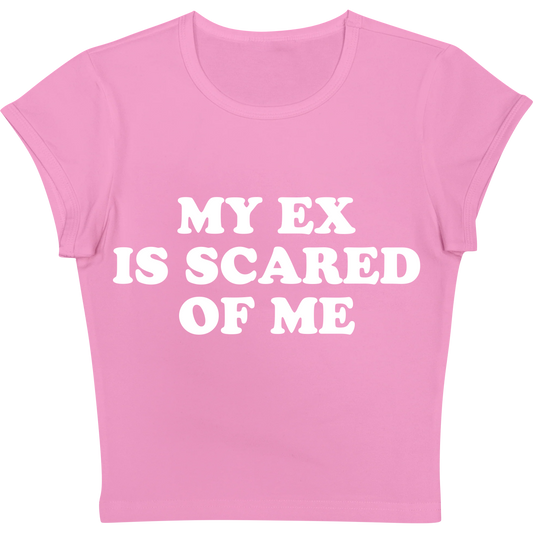 My Ex is Scared of Me Pink Baby tee