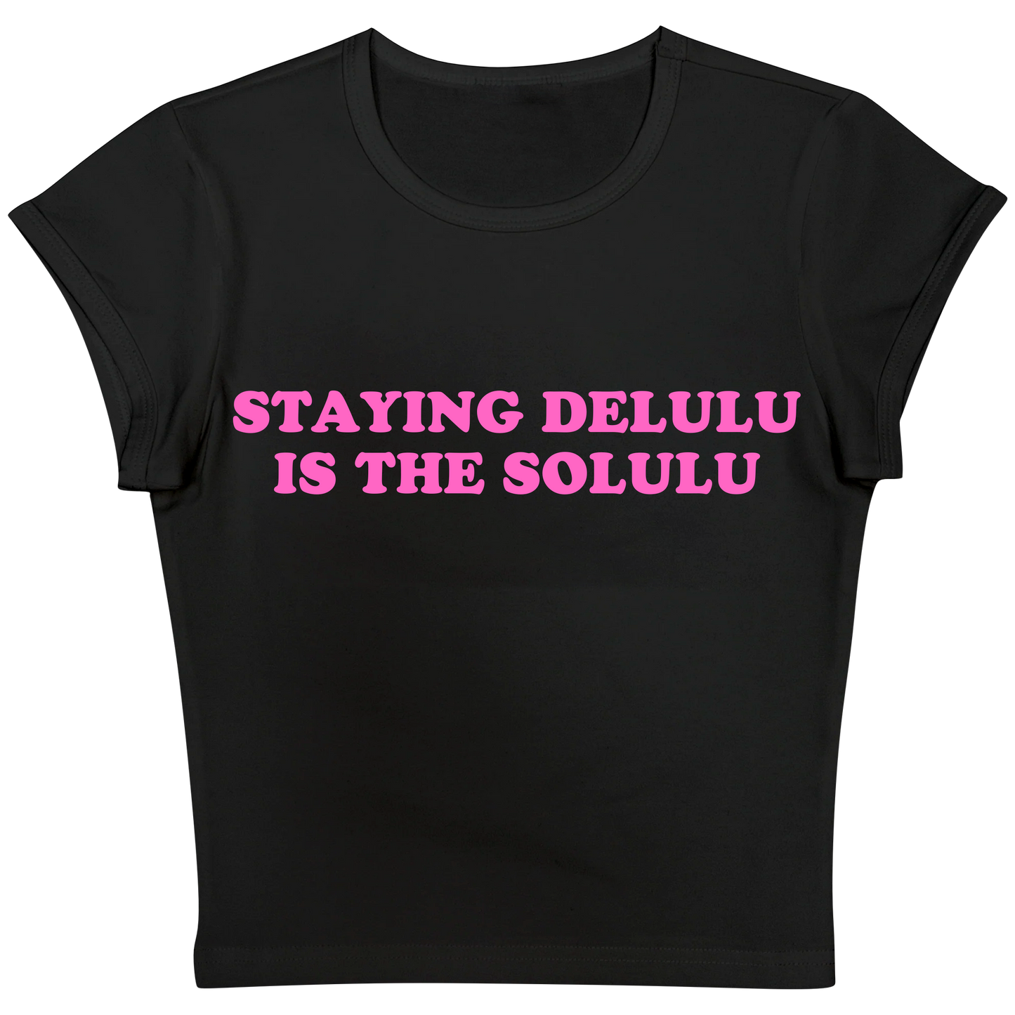 Staying Delulu Is The Solulu Baby tee