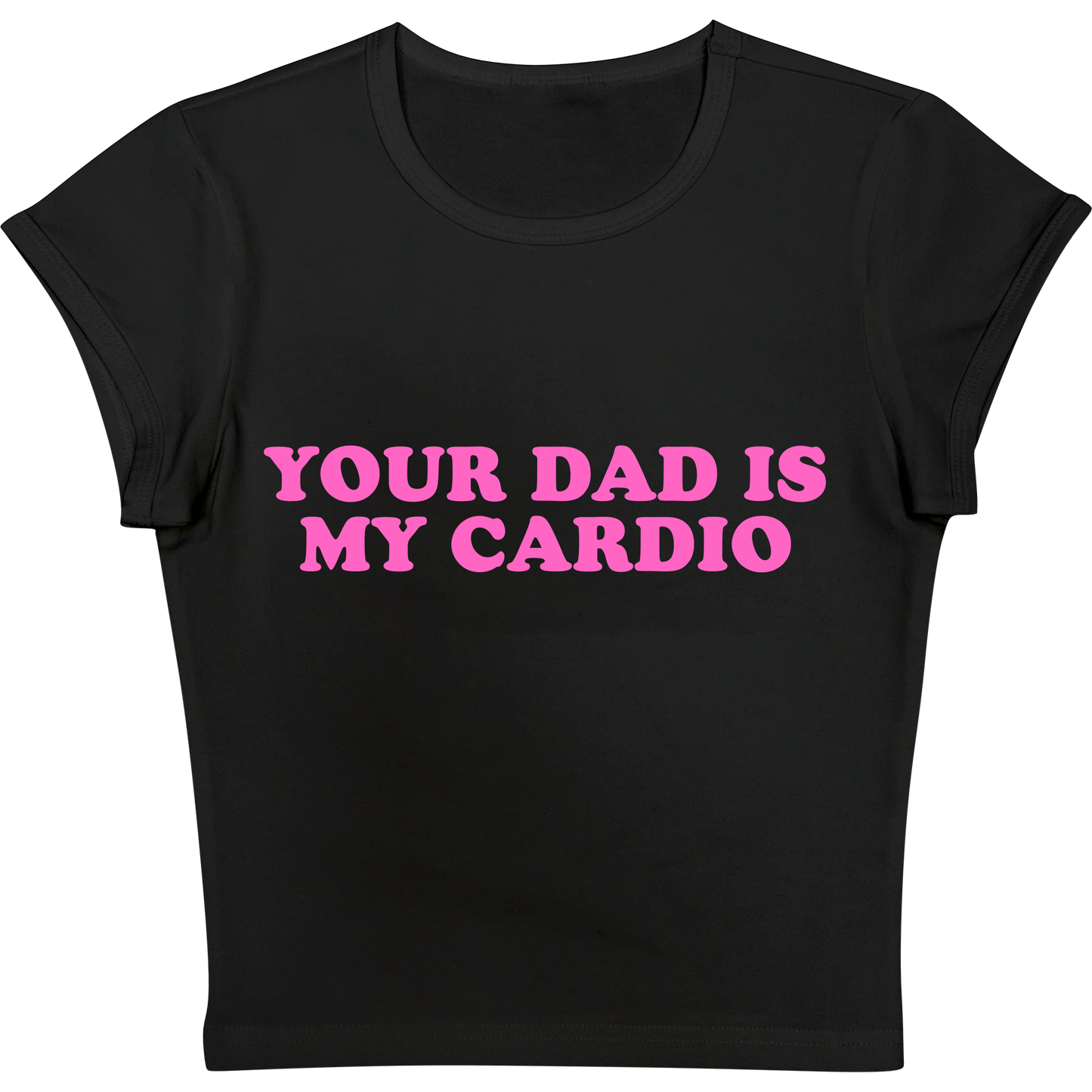 Your Dad is my Cardio Black Baby tee